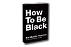 Think of it like a political campaign: Baratunde Thurston's book marketing